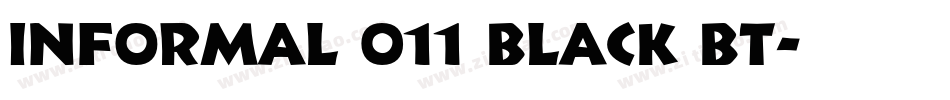 Informal 011 Black BT字体转换